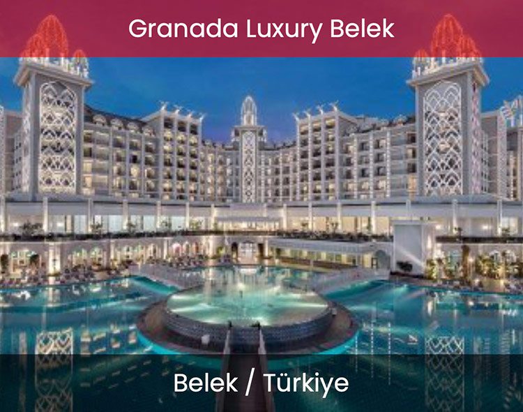 Granada Luxury Belek Türkiye